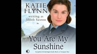 You Are My Sunshine - Katie Flynn Writing As Judith Saxton