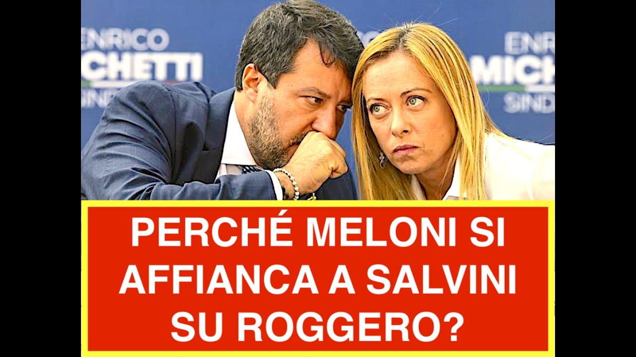 PERCHÉ MELONI SI AFFIANCA A SALVINI SU ROGGERO E VA CONTRO MAGISTRATI E COLLE?