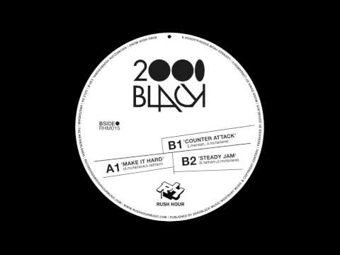 2000black - Make It Hard