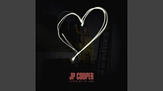 JP Cooper, Mark Ralph - Little Bit Of Love