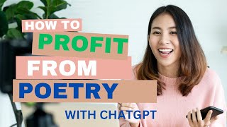 How to Make Money from Poetry using ChatGPT