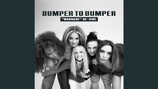 Spice Girls - Bumper To Bumper ("Wannabe" B-side)