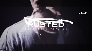 BEFORE MY LIFE FAILS -RUSTED-【OFFICIAL VIDEO】