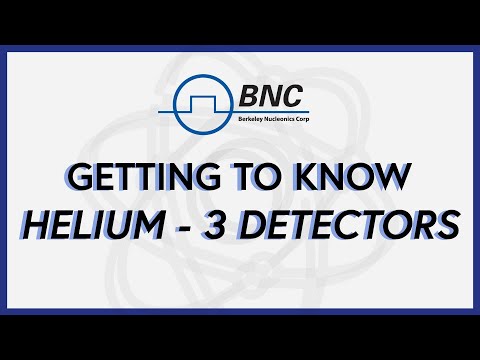 Getting to Know Helium-3 Detectors - Berkeley Nucleonics Corporation ...