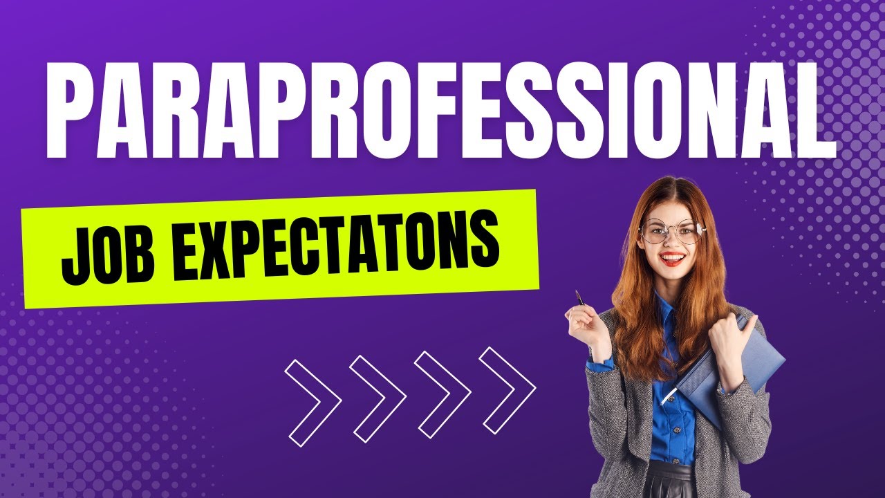 Paraprofessionals in the Classroom | Job Expectations & Support