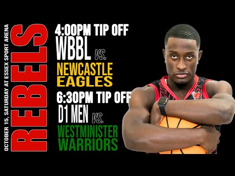 Essex Rebels Double Header - Women v Newcastle (WBBL), D1 Men v Westminster (15.10.22)