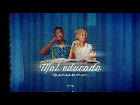 Video thumbnail for Mal Educado