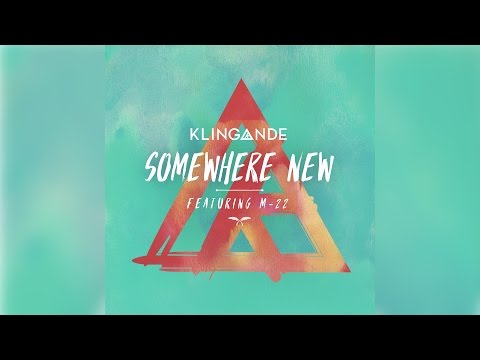Klingande - Somewhere New Feat. M-22 [Official]