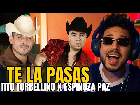 REACCIÓN a Tito Torbellino y Espinoza Paz - Te La Pasas (Video Oficial)
