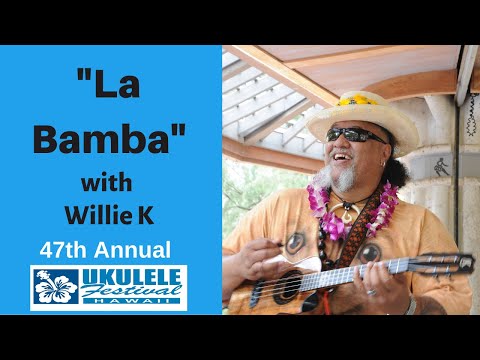 "La Bamba" by Willie K - Ukulele Festival Hawaii 2017 -