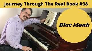 Blue Monk: Journey Through The Real Book #38