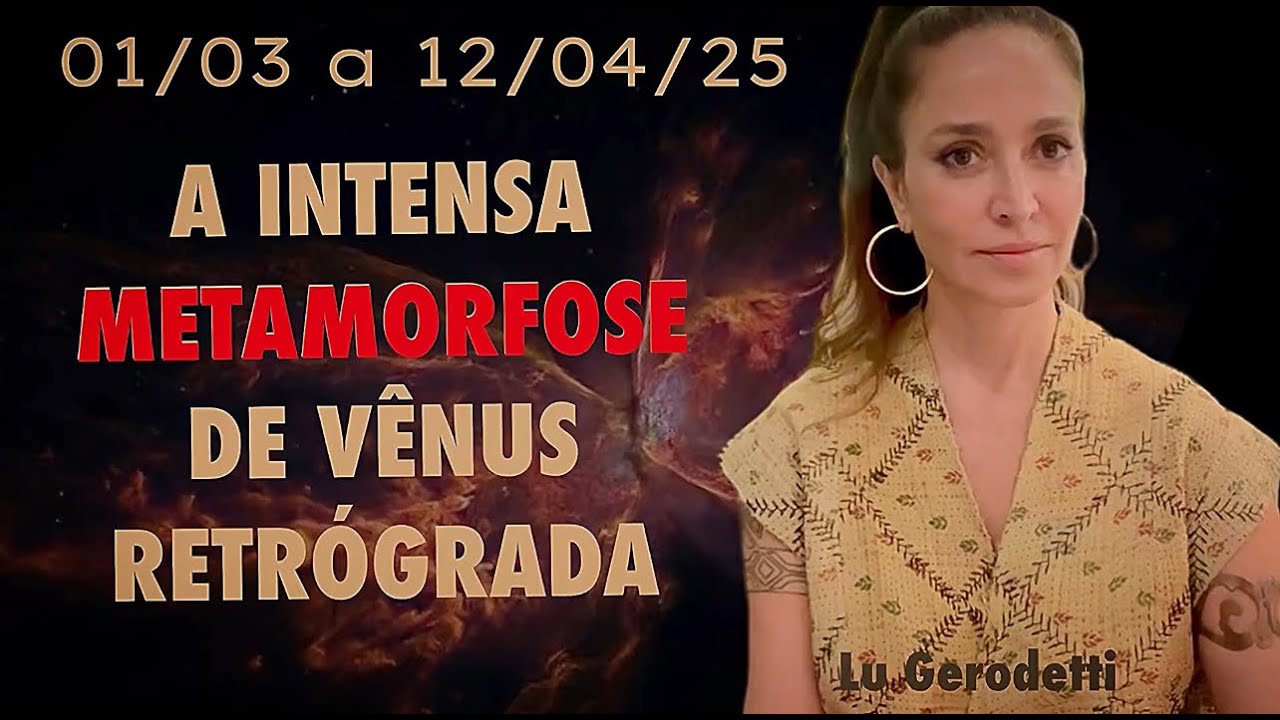 A INTENSA METAMORFOSE DE VÊNUS RETRÓGRADA