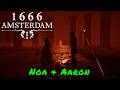 1666: Amsterdam — Noa & Aaron