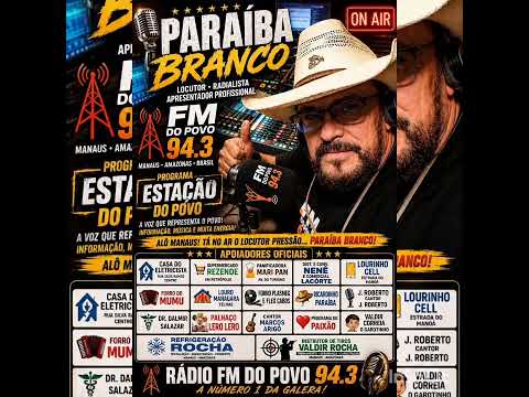 PARAÍBA BRANCO RADIALISTA LOCUTOR E APRESENTADOR PROFISSIONAL FM 94.3 MANAUS AMAZONAS BRASIL 
