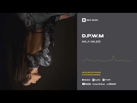 Mila Miles - D.P.W.M (Official Audio)