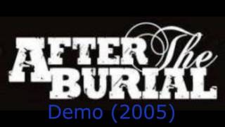 AFTER THE BURIAL - DEMO(2005)