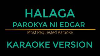 Halaga - Parokya Ni Edgar (Karaoke Version)