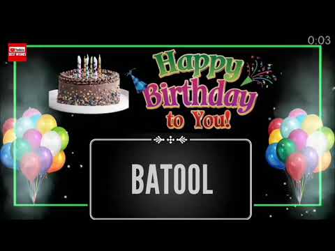 Happy Birthday BATOOL _|🎂|_ Happy Birthday Song_|🎂|_Best_Wishes_||