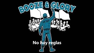 Booze &amp; Glory - No Rules (Subtítulos Español)