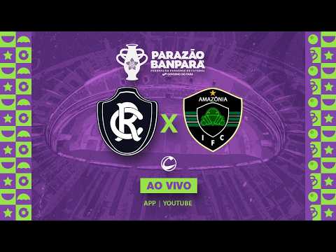 AO VIVO | Remo  X Amazônia Independente  - Parazão 2026