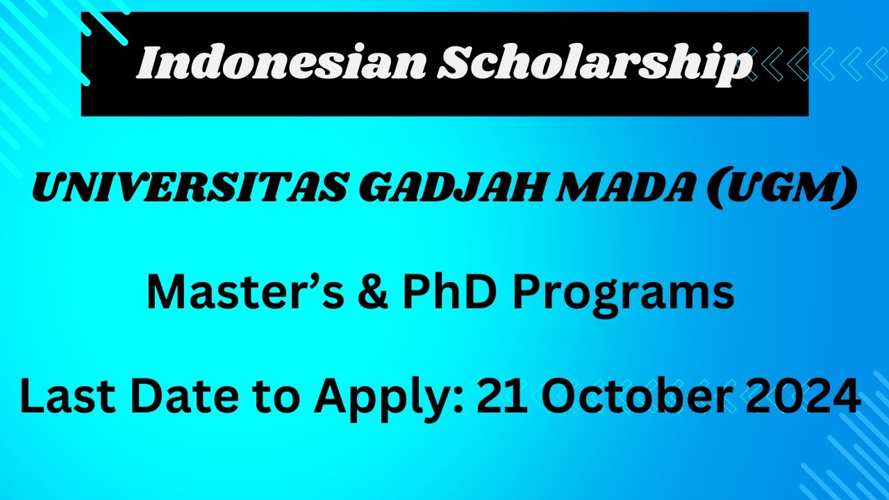 Complete Guide to Universitas Gadjah Mada UGM Scholarships Master’s & PhD Programs