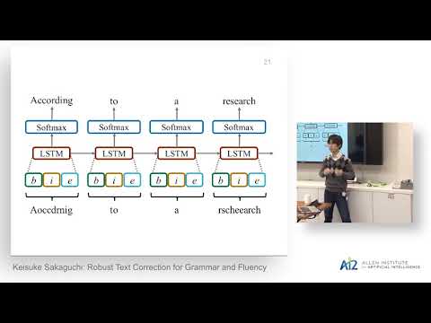 Keisuke Sakaguchi: Robust Text Correction for Grammar and Fluency