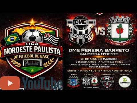 5ª RODADA LIGA NOROESTE PAULISTA DME P. BARRETO X PALMEIRA D'OESTE SUB11,13,15