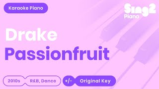 Passionfruit (Piano Karaoke Instrumental) DRAKE