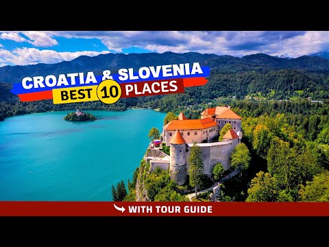 Ultimate CROATIA & SLOVENIA Top 10 Guide!