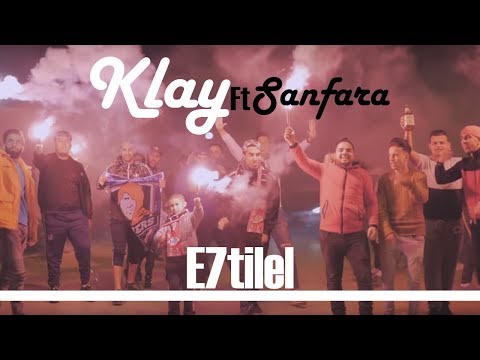Klay ft. Sanfara - E7tilel (Clip Officiel) | إحتلال