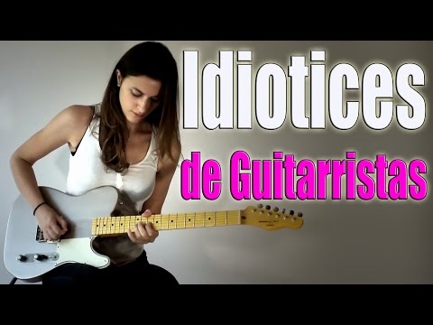 Idiotices de Guitarristas - Pegada de Mulherzinha, corda 09