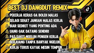 Download lagu BEST DJ DANGDUT REMIX || PEKERJA KERAS GA BOLEH MALAS || SELAGI SEHAT JANGAN MALAS KERJA #djdangdut mp3 Download lagu BEST DJ DANGDUT REMIX || PEKERJA KERAS GA BOLEH MALAS || SELAGI SEHAT JANGAN MALAS KERJA #djdangdut mp3