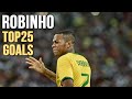 Robinho Top 25 Amazing Goals!