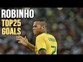 Robinho Top 25 Amazing Goals