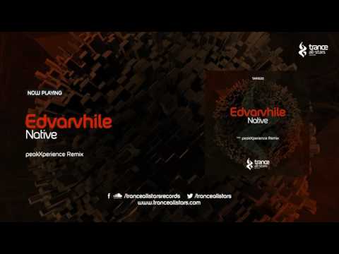 Edvarvhile - Native (peakXperience Remix)