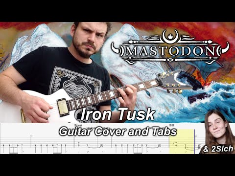 Iron Tusk Guitar Cover with Tabs - Mastodon - Ft @2SICH