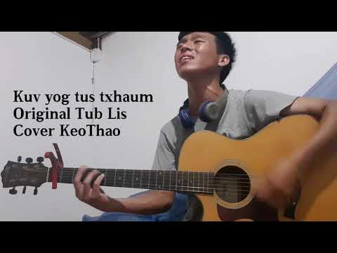 #keothaochannel Kuv yog tus txhaum - Tub Lis_Chord Guitar (CoverBy keothao)