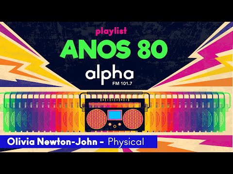 Olivia Newton-John – Physical | Alpha FM | 101,7