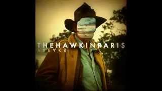 Hawk in Paris-Wake Me Up