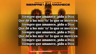 Siempre Que Amanece - Maka X Morad X Dellafuente ( LETRA / LYRICS )