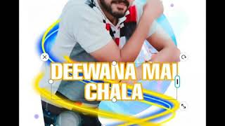 DEEWANA MAI CHALA (UDIT NARAYAN)