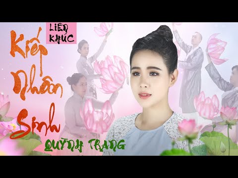 Liên khúc Kiếp nhân sinh - Quỳnh Trang
