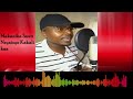 Naitye Ngooka By Bro Samuel Muli Official Audio
