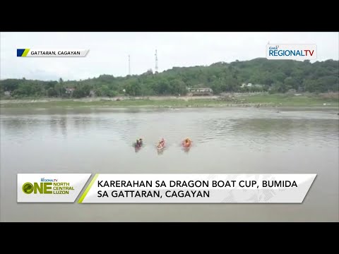 One North Central Luzon: Karerahan sa dragon boat cup, bumida sa Gattaran, Cagayan