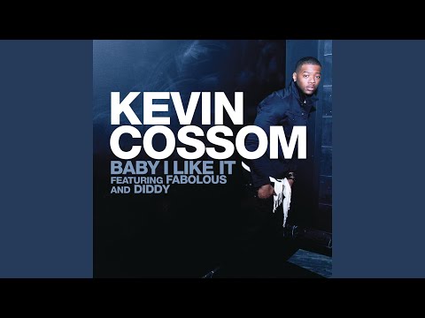 download lagu mp3 mp4 Kevin Cossom Baby I Like It, download lagu Kevin Cossom Baby I Like It gratis, unduh video klip Kevin Cossom Baby I Like It