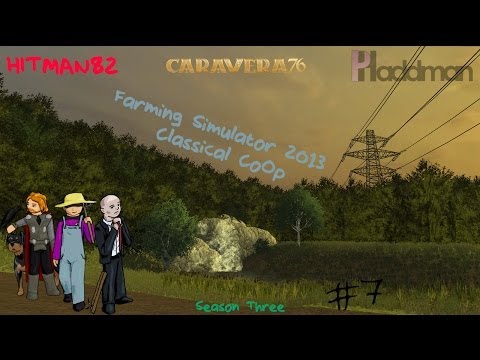 Farming Simulator 2013 CoOp with Phaddman and Caravera76 S3E7