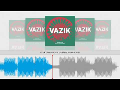 Vazik - Insurrection - Tonboutique Records