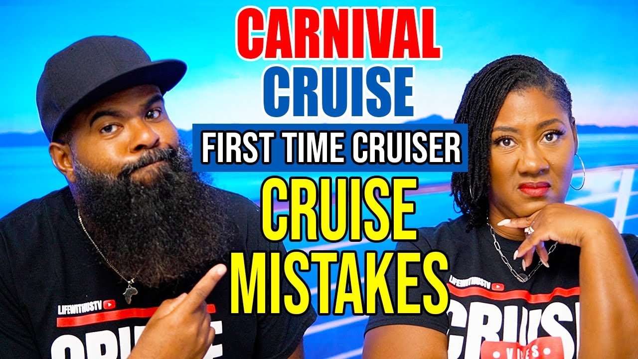 21 Mistakes To Avoid On Your First Carnival Cruise
