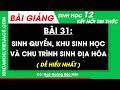 Bài giảng Sinh học 12 Bài 31: Sinh quyển, khu sinh học và chu trình sinh - địa - hóa