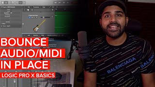 Bounce Audio in Place in Logic Pro X - Logic Pro Basics